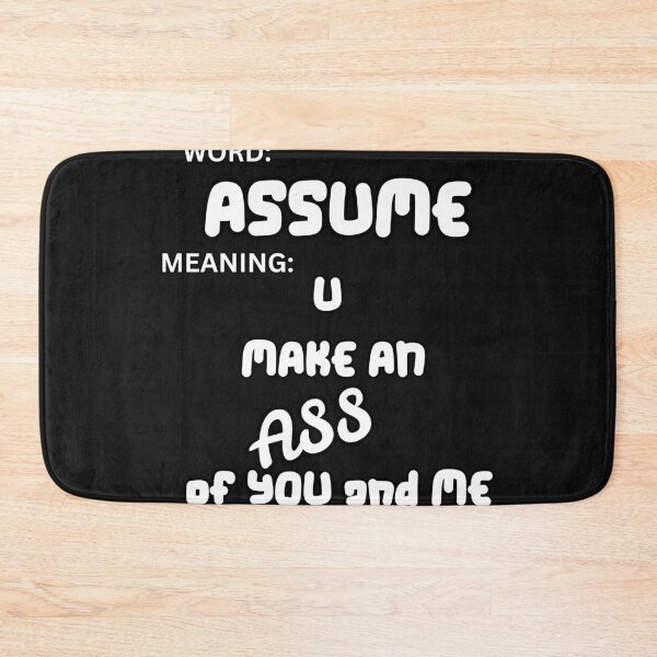 Item preview, Word meaning_ASSUME equals You make an ASS of You and Me designed and sold by HanaiPrint.