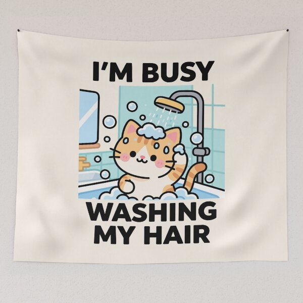 Item preview, I'm busy washing my hair, cat designed and sold by Bird-and-Barnes.