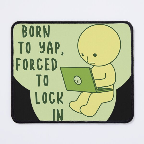 Item preview, Born To Yap Forced To Lock In Smiski Computer designed and sold by KedraJackson0.