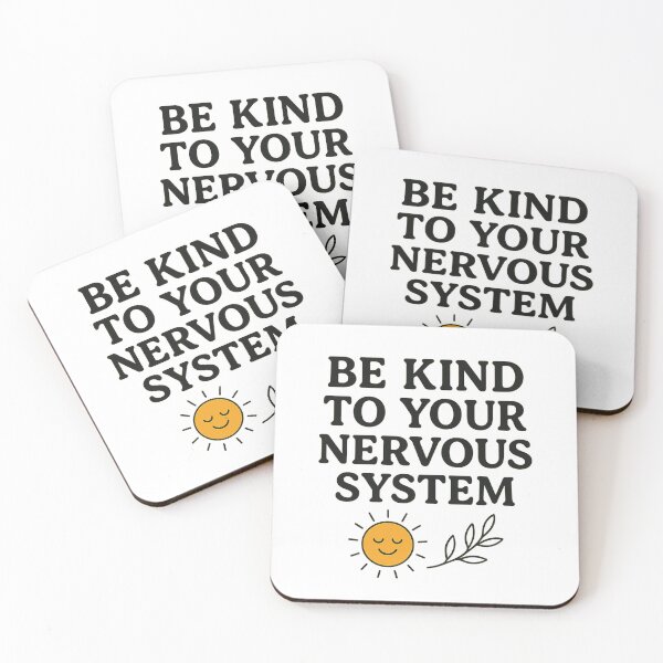 Item preview, Be Kind to Your Nervous System – Mental Health & Self Care Design designed and sold by Dragonfly-10.