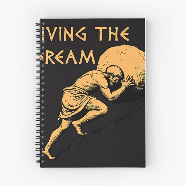 Item preview, Living The Dream Sisyphus Greek Mythology Meme designed and sold by JackieBryant.