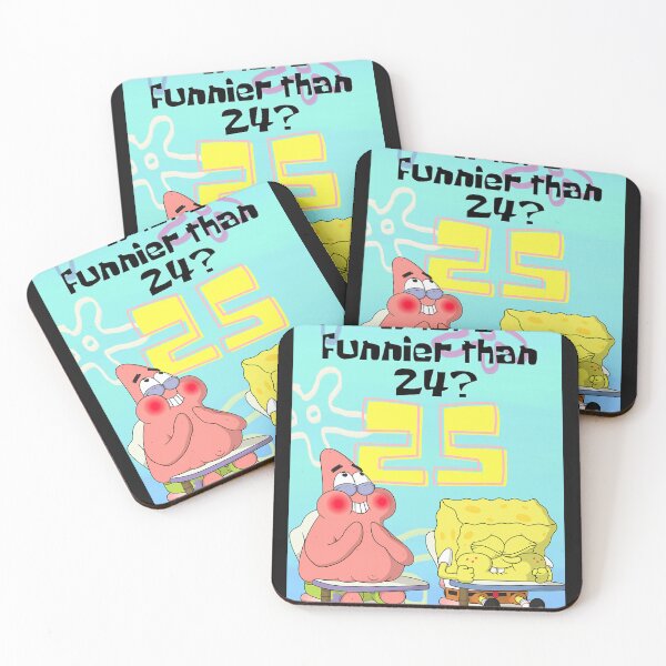 Item preview, What'S Funnier Than 24 25 Spongebob designed and sold by JackieBryant.