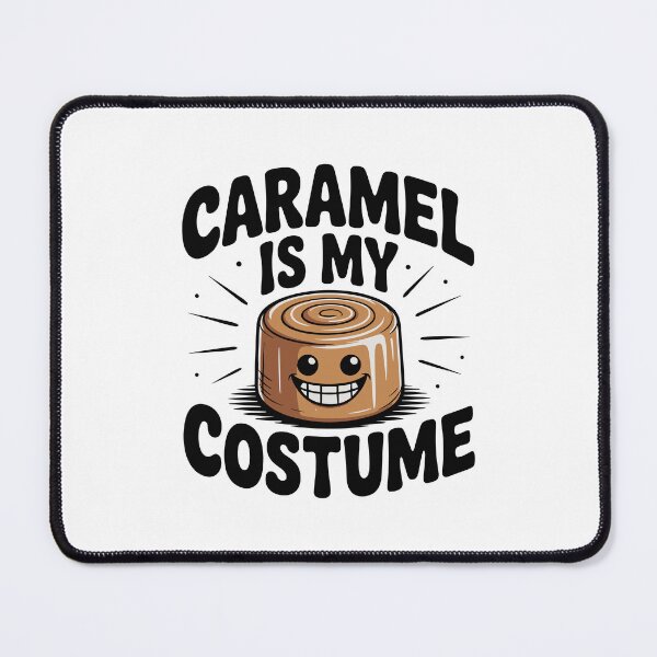 Item preview, Caramel is My Costume designed and sold by Frank Ring.