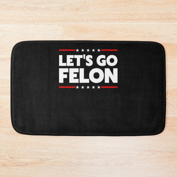 Item preview, Let'S Go Felon designed and sold by sensorrehme.