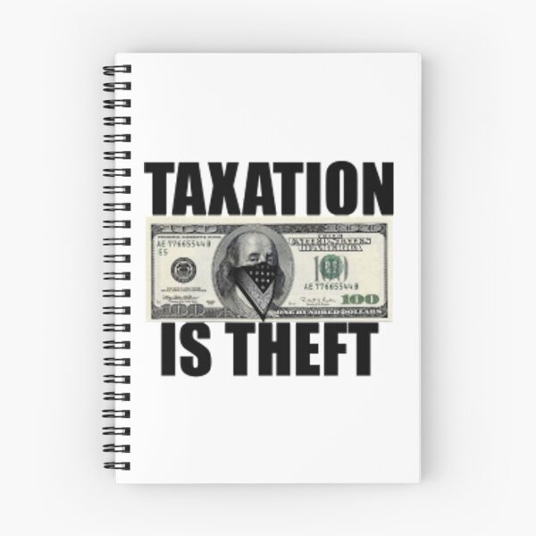 Item preview, Taxation is Theft designed and sold by joshuanaaa.