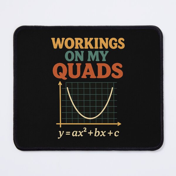 Item preview, Mathletics Working On My Quads Algebra Math Teacher designed and sold by Jakotakoo.