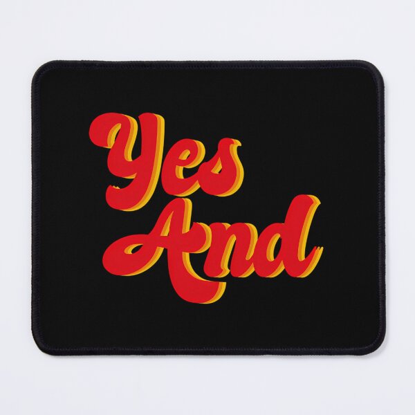 Item preview, Yes And Improv  designed and sold by HenryGunnarsson.
