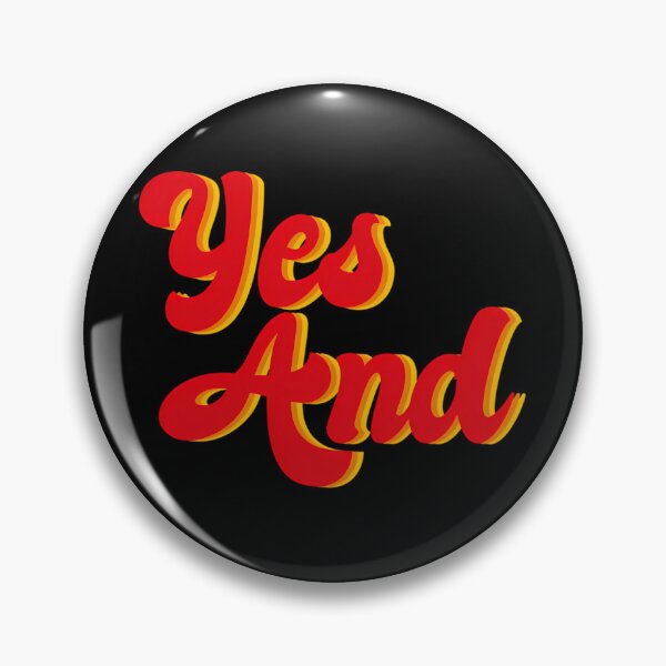 Item preview, Yes And Improv  designed and sold by HenryGunnarsson.
