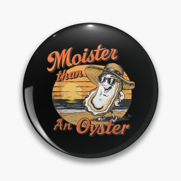 Item preview, 573 Moister Than An Oyster Shucking Funny Shellfish Shucker designed and sold by KevinLounsbury.