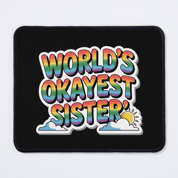 Item preview, World’s Okayest Sister, Hilarious Sibling Humor Apparel & Gifts, Sticker designed and sold by podlook.