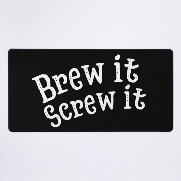 Item preview, Brew It Screw It – Funny Beer and Coffee Drinking Quote designed and sold by Bawek85Designs.