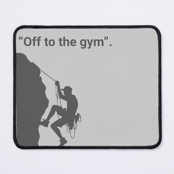 Item preview, Off to the gym! Climbing adventure design T Shirt light version designed and sold by If a tree falls.
