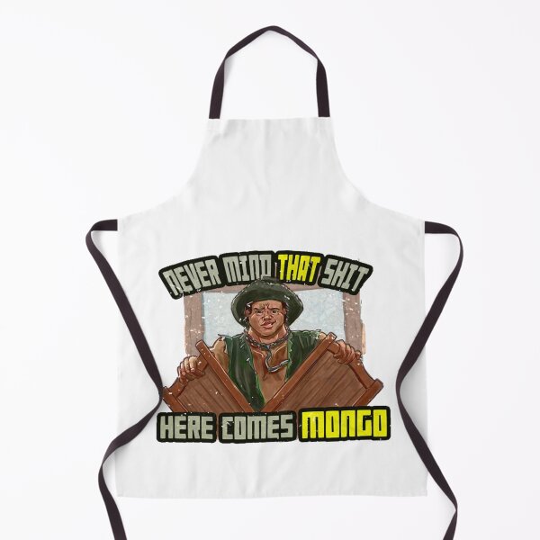 Item preview, Never Mind That Shit, Here Comes Mongo designed and sold by erberuschys.