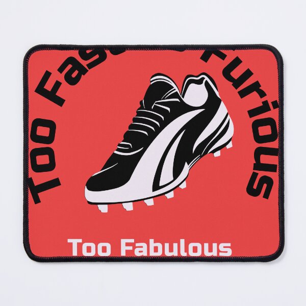 Item preview, Funny Girls Too Fast Too Furious Too Fabulous Soccer Football designed and sold by WhackingTax.