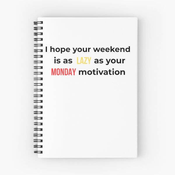 Item preview, Funny Weekend Humor | Lazy Monday Motivation Sarcastic(Black T) designed and sold by BeBetterPeople.