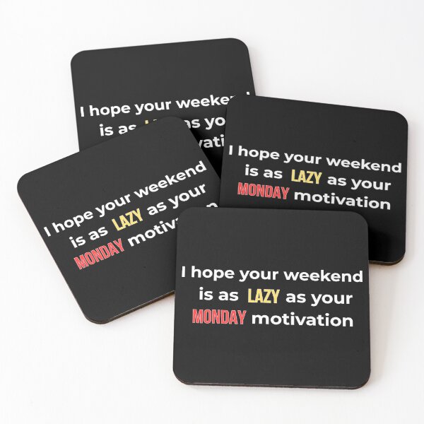 Item preview, Funny Weekend Humor | Lazy Monday Motivation Sarcastic (White T) designed and sold by BeBetterPeople.