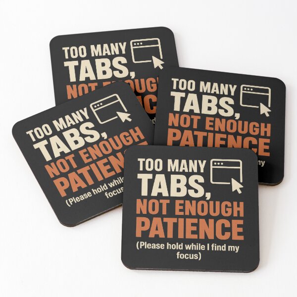 Item preview, Too Many Tabs, Not Enough Patience - Retro Tech Tee designed and sold by Work Life Tees.