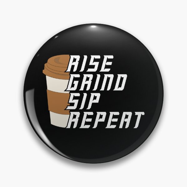 Item preview, Rise Grind Sip Repeat – Coffee Lover Motivational designed and sold by Bawek85Designs.