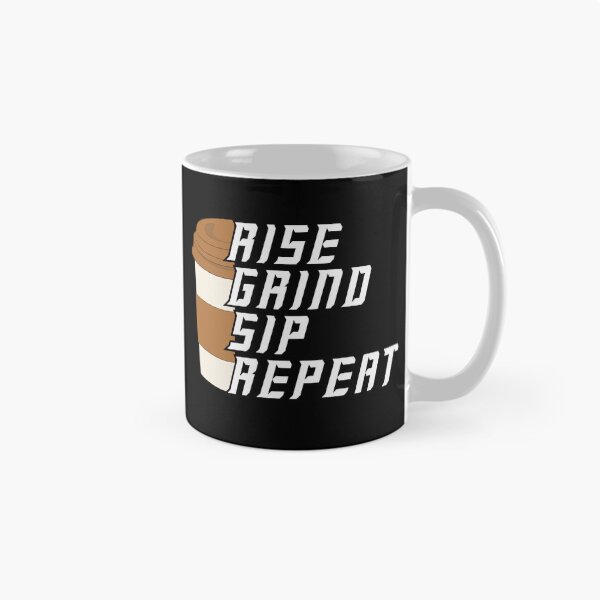 Item preview, Rise Grind Sip Repeat – Coffee Lover Motivational designed and sold by Bawek85Designs.