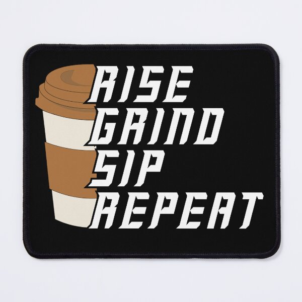 Item preview, Rise Grind Sip Repeat – Coffee Lover Motivational designed and sold by Bawek85Designs.