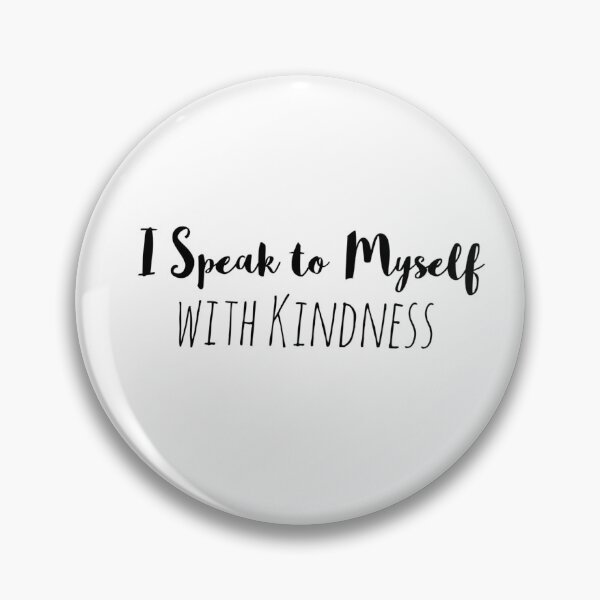 Item preview, I Speak to Myself with Kindness – Inner Voice Affirmation designed and sold by Camila  Ardila.