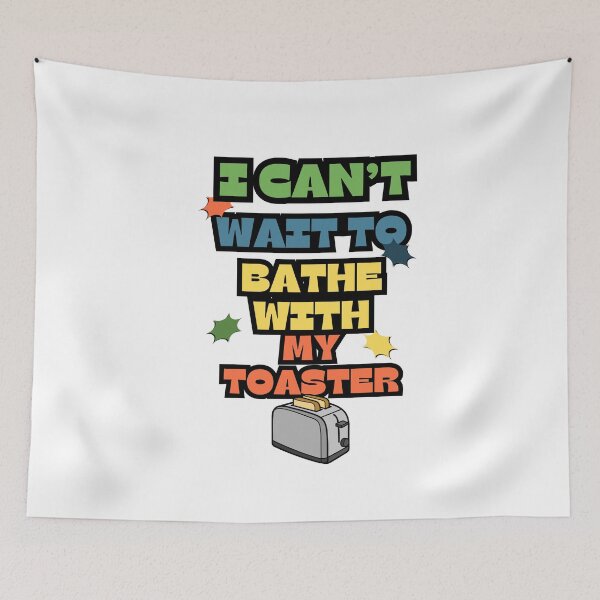 Item preview, I can't wait to bathe with my toaster designed and sold by InkFlicker-shop.