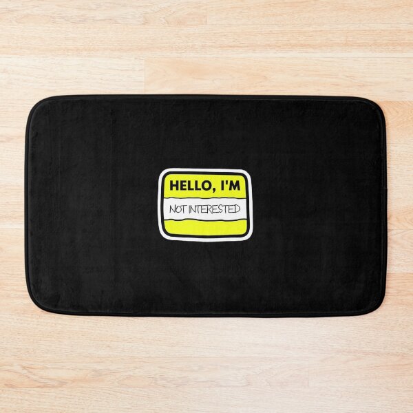Item preview, Hello, I’m Not Interested – Anti-Social Mood Design designed and sold by Catnip-Quests.