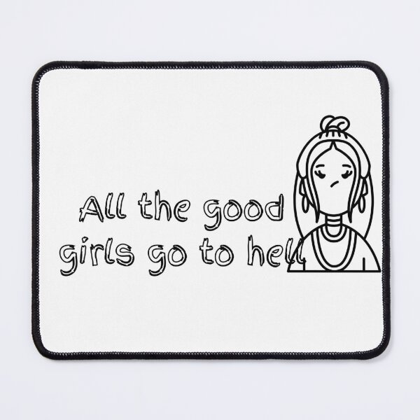 Item preview, All the good girls go to hell designed and sold by AlannahRich.