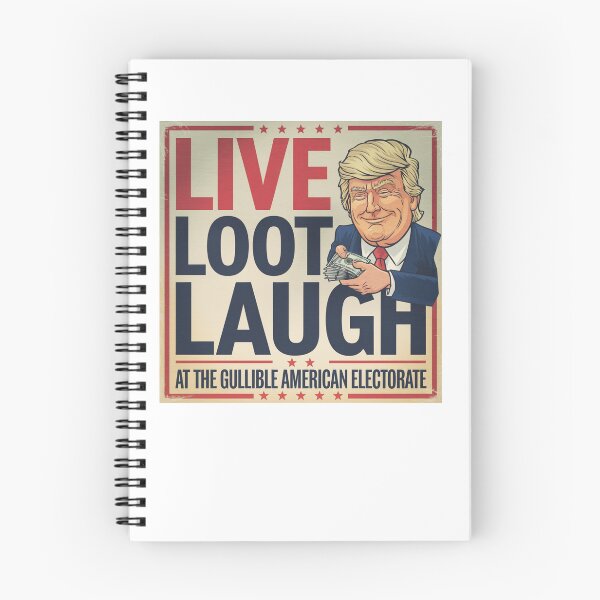 Item preview, Trump...Live, Loot, Laugh designed and sold by Snark Town Tees.