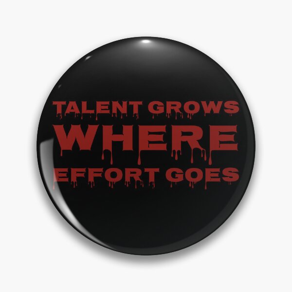 Item preview, Talent Grows Where Effort Goes Motivational Quote Typography Design designed and sold by MONTRIS.