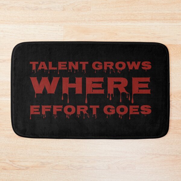 Item preview, Talent Grows Where Effort Goes Motivational Quote Typography Design designed and sold by MONTRIS.