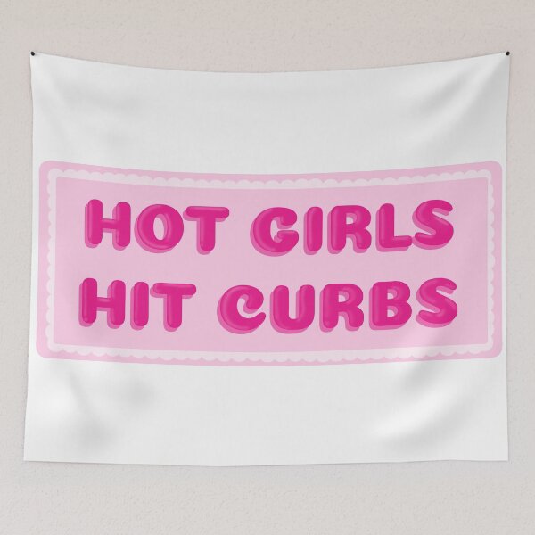 Item preview, Hot girls hit curbs designed and sold by Hailey Joy.