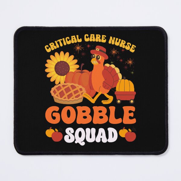 Item preview, Critical Care Nurse Gobble Squad Funny Thanksgiving Design designed and sold by Serbin.