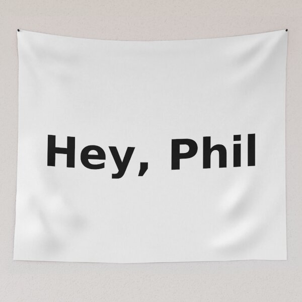 Item preview, Hey, Phil – Bold Funny Greeting T-Shirt Design designed and sold by Mdlezieyes.
