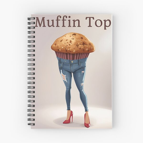 Item preview, Muffin top designed and sold by DaytimeWhiskey.