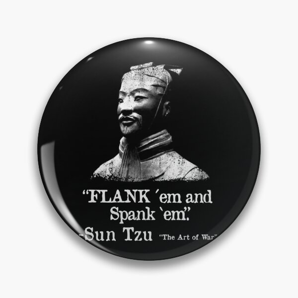 Item preview, Funny Flank Meme em and spank em Sun Tzu design designed and sold by NUMAcreations.