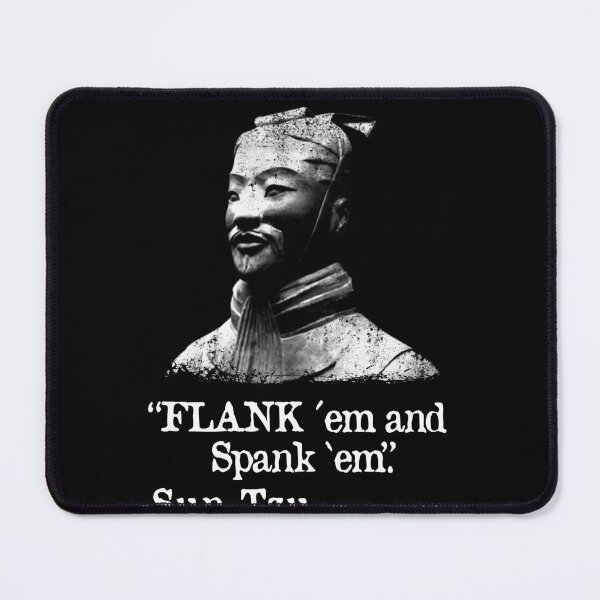 Item preview, Funny Flank Meme em and spank em Sun Tzu design designed and sold by NUMAcreations.