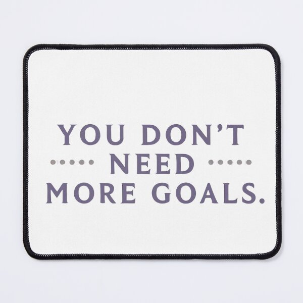 Item preview, You Don’t Need More Goals | Mindful Simplicity & Minimalist Motivational Quote Design designed and sold by KiValuate.