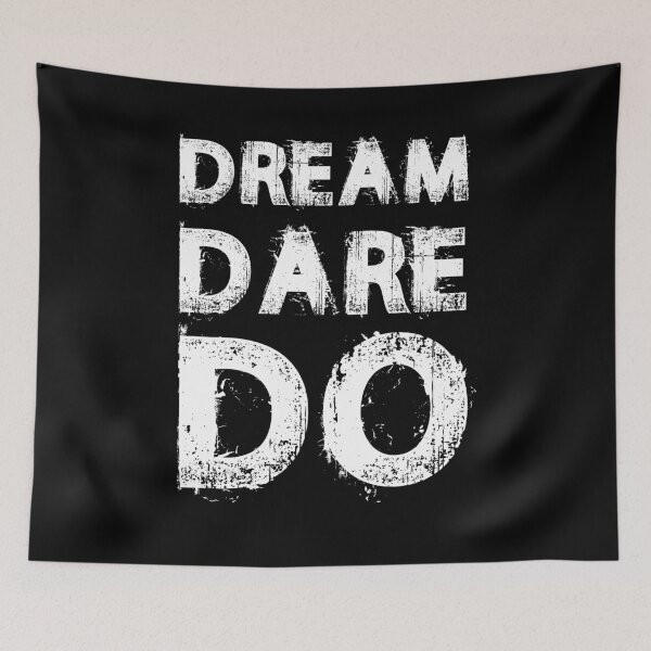 Item preview, Dream, dare, do, motivation  designed and sold by redwolf92.