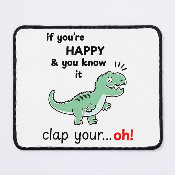 Item preview, Funny Dinosaur T-Shirt – If You’re Happy and You Know It Clap Your…Oh! designed and sold by weezerd26.