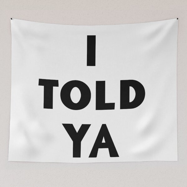 Item preview, Tashi's I Told Ya designed and sold by Disco-very.
