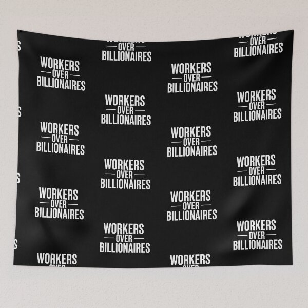 Item preview, "Workers Over Billionaires - Minimalist & Bold Statement Product" designed and sold by DMNindustries.