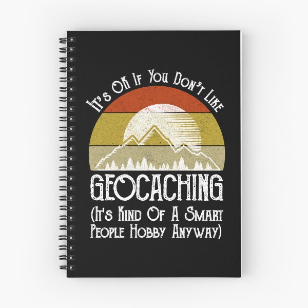 Item preview, It's OK If You Don't Like Geocaching designed and sold by Cat Lady Designs.