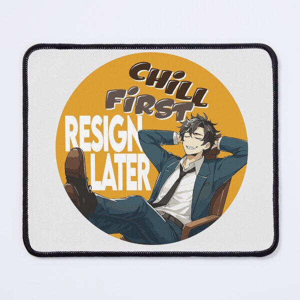 Item preview, Chill First Resign Later – Funny Office Meme T-Shirt designed and sold by Changing Room.