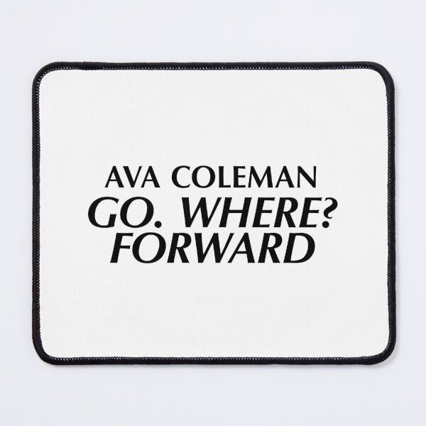 Item preview, Ava Coleman GO. WHERE? FORWARD designed and sold by clamentine.