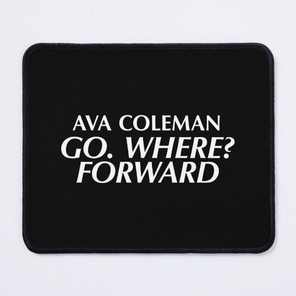 Item preview, Ava Coleman GO. WHERE? FORWARD designed and sold by clamentine.