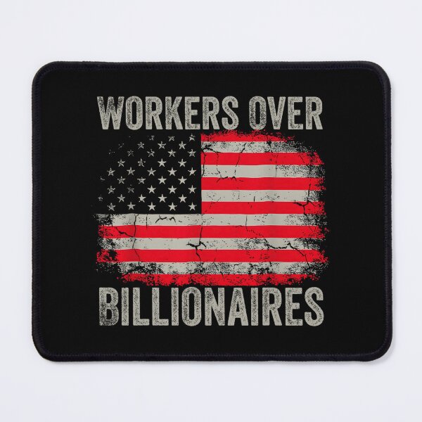 Item preview, Workers Over Billionaires – Pro Labor Political Statement Design designed and sold by URGlden.