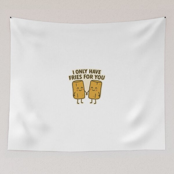 Item preview, I Only Have Fries For You – Cute Funny Fry Pun Design designed and sold by Tater Tales.