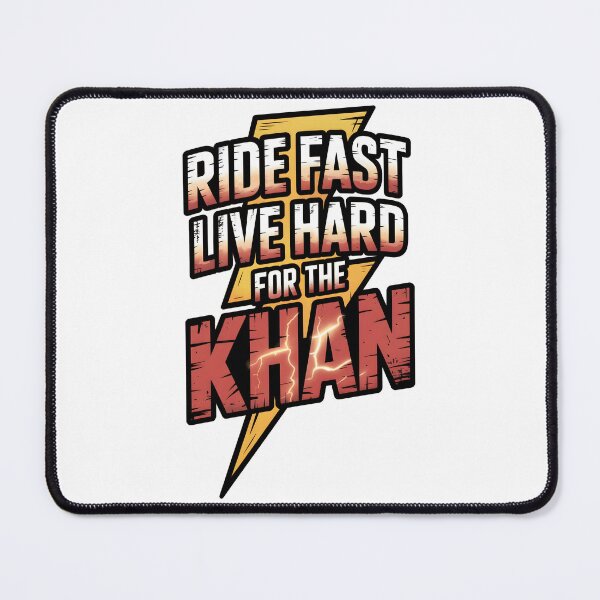 Item preview, Ride Fast for the Khan designed and sold by MrHide.