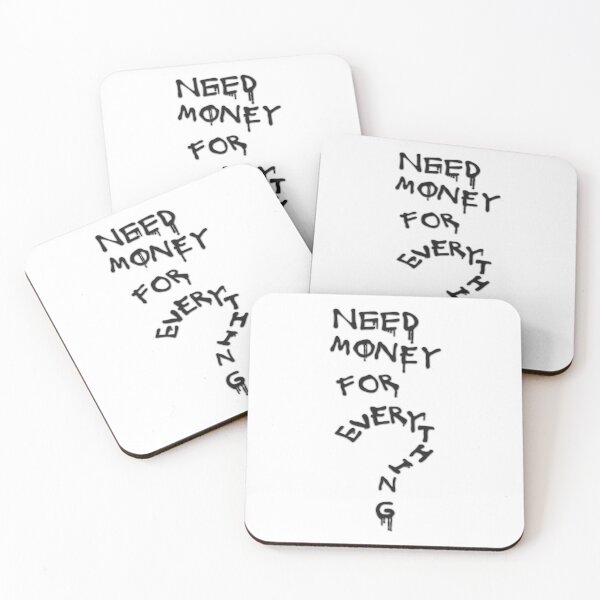 Item preview, Need Money for Everything – Dripping Text Art designed and sold by Beyond Wear.